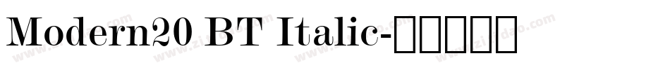 Modern20 BT Italic字体转换